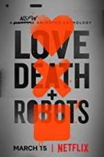Watch Love, Death & Robots Primewire