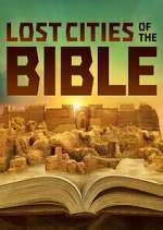 Watch Lost Cities of the Bible Primewire