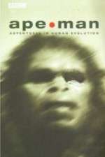 Watch Apeman - Adventures in Human Evolution Primewire