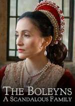 Watch The Boleyns: A Scandalous Family Primewire