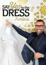 Watch Say Yes to the Dress Arabia Primewire