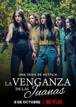 Watch La Venganza de las Juanas Primewire