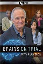 Watch Brains on Trial with Alan Alda Primewire