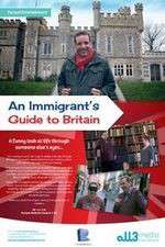 Watch An Immigrant's Guide to Britain Primewire