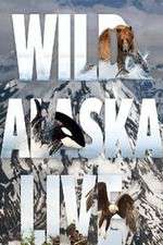 Watch Wild Alaska Live Primewire