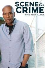 Watch Scene of the Crime with Tony Harris Primewire