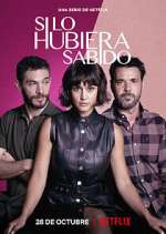 Watch Si lo hubiera sabido Primewire