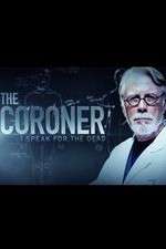 Watch The Coroner: I Speak for the Dead Primewire