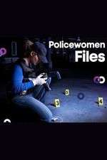 Watch Policewomen Files Primewire