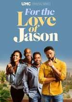 Watch For the Love of Jason Primewire