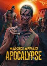 Naked and Afraid: Apocalypse primewire