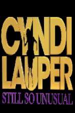 Watch Cyndi Lauper: Still So Unusual Primewire