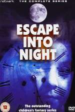 Watch Escape Into Night Primewire
