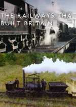 Watch The Railways That Built Britain with Chris Tarrant Primewire