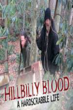 Watch Hillbilly Blood A Hardscrabble Life 3-D Primewire