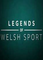 Watch Legends of Welsh Sport Primewire