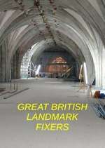Watch Great British Landmark Fixers Primewire
