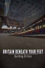Watch Britain Beneath Your Feet Primewire