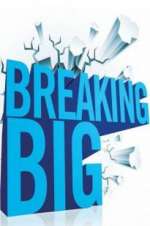 Watch Breaking Big Primewire