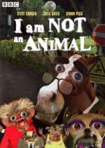Watch I Am Not an Animal Primewire