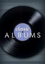 Watch Classic Albums Primewire
