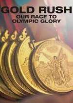 Watch Gold Rush: Our Race to Olympic Glory Primewire