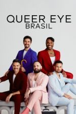 Watch Queer Eye: Brasil Primewire