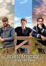 Watch Born Mucky: Life on the Farm Primewire