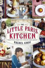 Watch The Little Paris Kitchen Cooking with Rachel Khoo Primewire