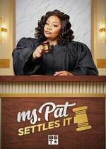 Watch Ms. Pat Settles It Primewire