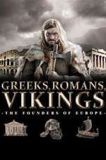 Watch Greeks, Romans, Vikings: The Founders of Europe Primewire