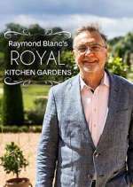 Watch Raymond Blanc's Royal Kitchen Gardens Primewire