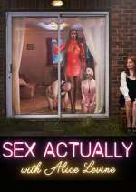 Watch Sex Actually with Alice Levine Primewire