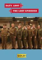 Watch Dad's Army: The Lost Episodes Primewire