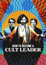 Watch How to Become a Cult Leader Primewire