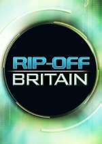 Watch Rip Off Britain Primewire