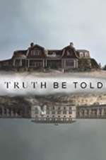Watch Truth Be Told Primewire