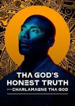 Watch Tha God's Honest Truth with Lenard ‘Charlamagne' McKelvey Primewire