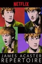 Watch James Acaster: Repertoire Primewire