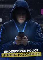 Watch Undercover Police: Hunting Paedophiles Primewire
