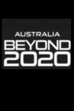 Watch Australia Beyond 2020 Primewire