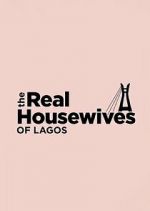 Watch The Real Housewives of Lagos Primewire