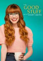 Watch The Good Stuff with Mary Berg Primewire