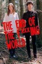 Watch The End Of The F***ing World Primewire