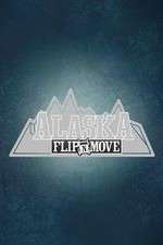 Watch Alaska Flip N Move Primewire