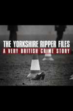 Watch The Yorkshire Ripper Files: A Very British Crime Story Primewire