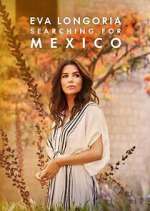 Watch Eva Longoria: Searching for Mexico Primewire