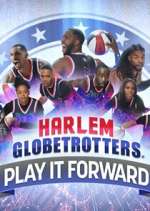 Watch Harlem Globetrotters: Play It Forward Primewire