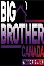 Watch Big Brother Canada After Dark Primewire