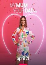 Watch My Mum, Your Dad NZ Primewire